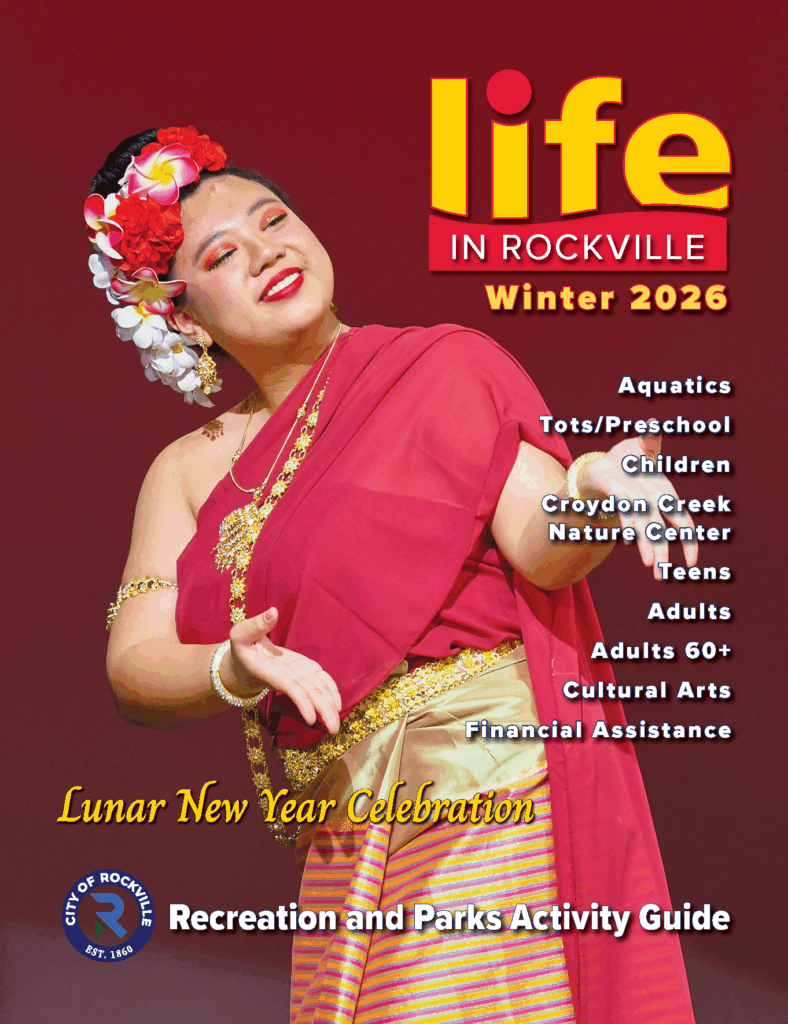 A woman in traditional attire performs a dance on the cover of "Life in Rockville" Winter 2026, highlighting a Lunar New Year celebration and city recreation programs.
