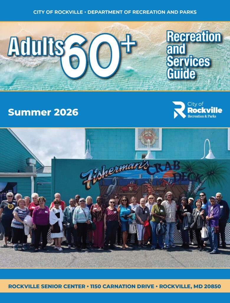 A group of adults stands outside a blue building with a "Fisherman’s Crab Deck" sign. The cover promotes the City of Rockville's Adults 60+ Recreation and Services Guide for Summer 2026.