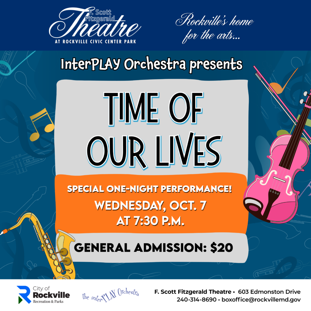 Concert poster for “Time of Our Lives” by InterPLAY Orchestra, Wednesday, Oct. 7 at 7:30 PM, $20 admission, at F. Scott Fitzgerald Theatre, with illustrations of instruments.